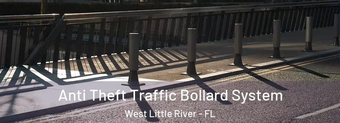 Anti Theft Traffic Bollard System West Little River - FL