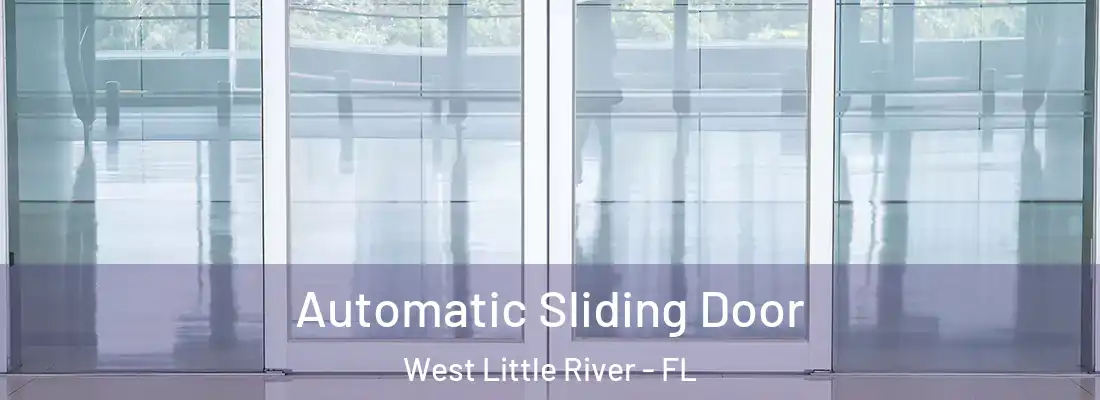  Automatic Sliding Door West Little River - FL