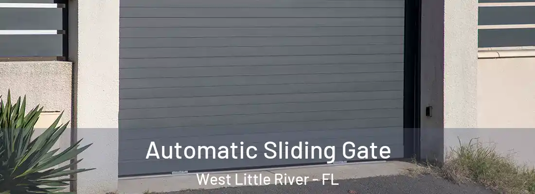  Automatic Sliding Gate West Little River - FL