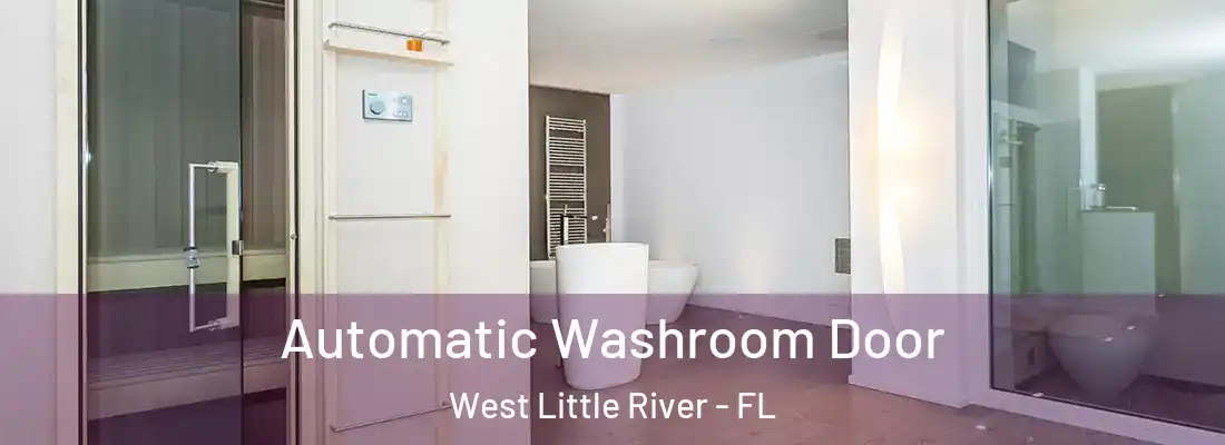  Automatic Washroom Door West Little River - FL