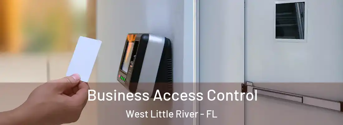  Business Access Control West Little River - FL