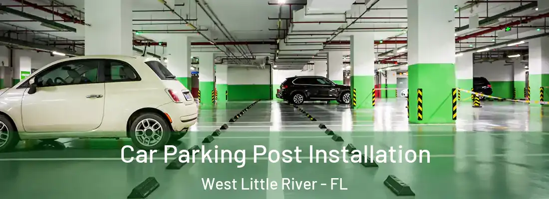 Car Parking Post Installation West Little River - FL