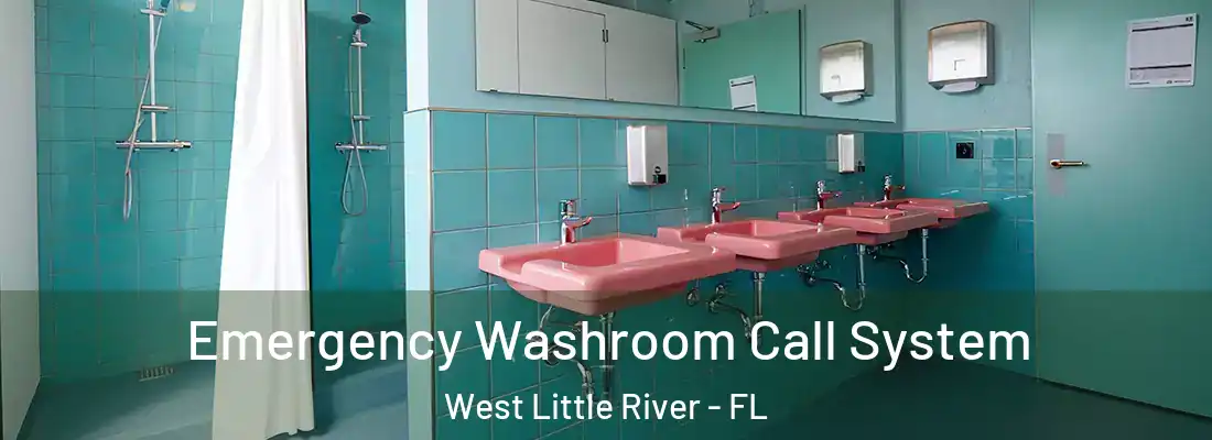  Emergency Washroom Call System West Little River - FL