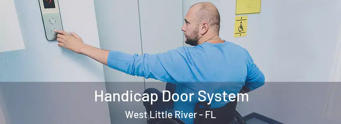  Handicap Door System West Little River - FL