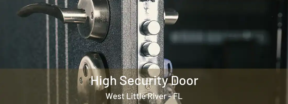  High Security Door West Little River - FL