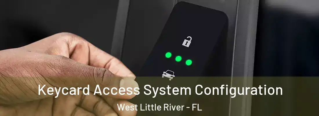  Keycard Access System Configuration West Little River - FL