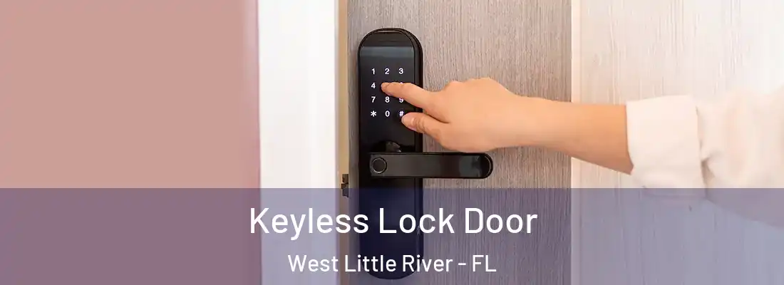  Keyless Lock Door West Little River - FL