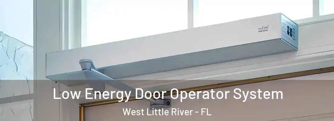  Low Energy Door Operator System West Little River - FL