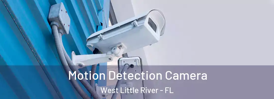  Motion Detection Camera West Little River - FL