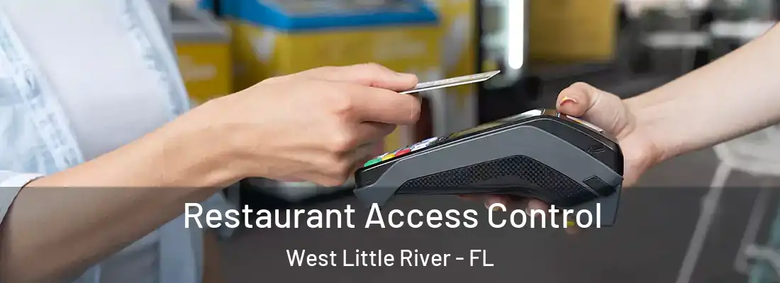  Restaurant Access Control West Little River - FL