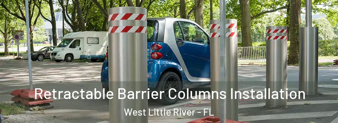  Retractable Barrier Columns Installation West Little River - FL