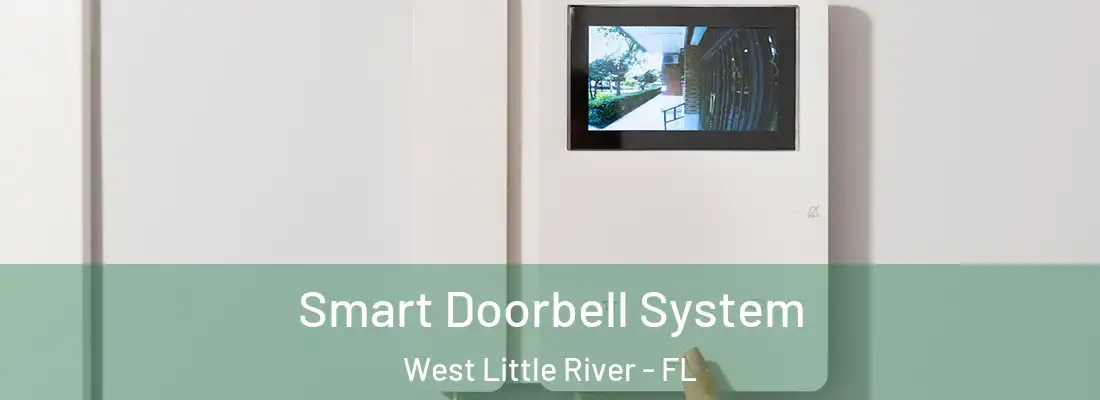  Smart Doorbell System West Little River - FL