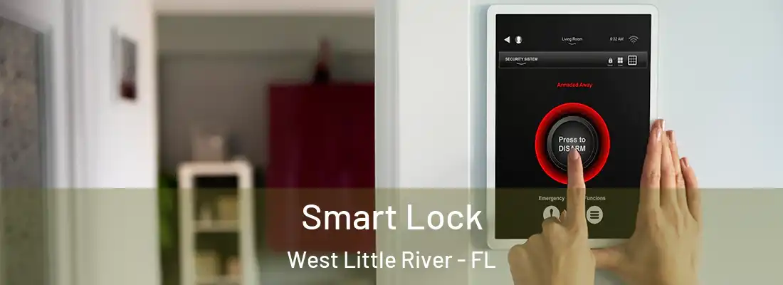  Smart Lock West Little River - FL