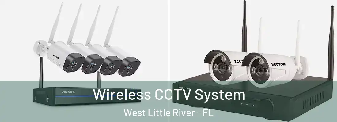  Wireless CCTV System West Little River - FL